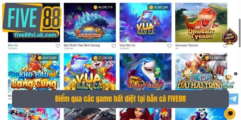 Điểm qua các game bất diệt tại bắn cá FIVE88 Điểm qua các game bất diệt tại bắn cá FIVE88