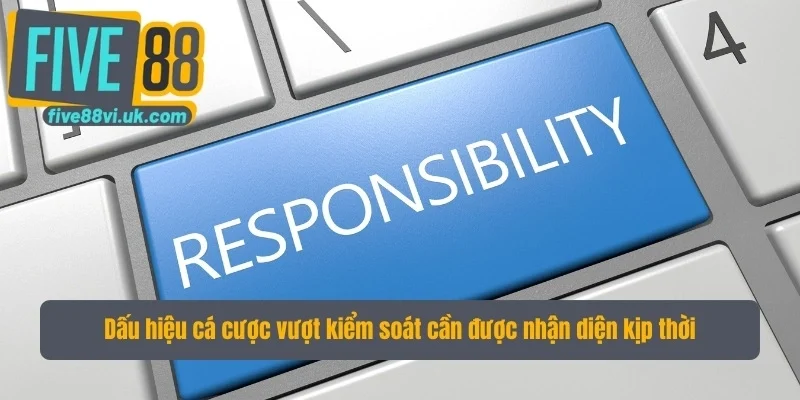 Dấu hiệu cá cược vượt kiểm soát cần được nhận diện kịp thời Dấu hiệu cá cược vượt kiểm soát cần được nhận diện kịp thời
