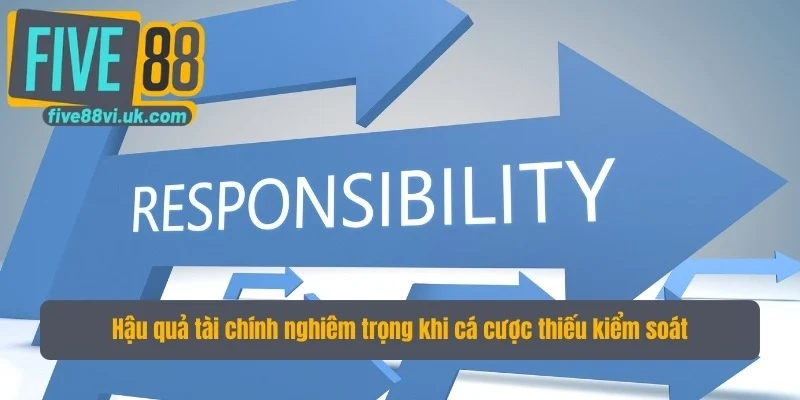 Hậu quả tài chính nghiêm trọng khi cá cược thiếu kiểm soát Hậu quả tài chính nghiêm trọng khi cá cược thiếu kiểm soát