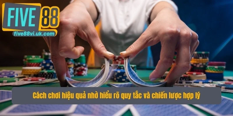 Cách chơi hiệu quả nhờ hiểu rõ quy tắc và chiến lược hợp lý Cách chơi hiệu quả nhờ hiểu rõ quy tắc và chiến lược hợp lý