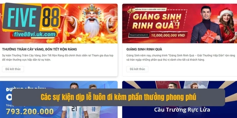 Các sự kiện dịp lễ luôn đi kèm phần thưởng phong phú Các sự kiện dịp lễ luôn đi kèm phần thưởng phong phú