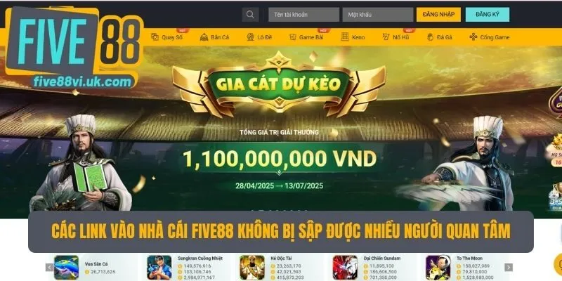 Các link vào nhà cái Five88 không bị sập được nhiều người quan tâm