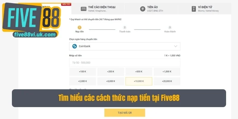 Tìm hiểu các cách thức nạp tiền Five88 tại trang chủ