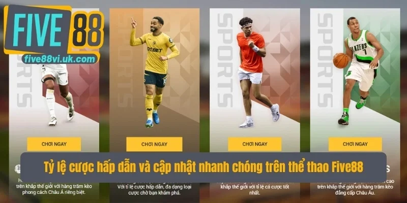 Tỷ lệ cược hấp dẫn và cập nhật nhanh chóng trên thể thao Five88 Tỷ lệ cược hấp dẫn và cập nhật nhanh chóng trên thể thao Five88